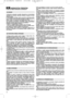 Page 4442
VARNOSTNI PREDPISIKI JIH JE TREBA NATANČNO UPOŠTEVATI
1) Natančno preberite navodila. Seznanite se s kontrolnimi
ročicami in s pravilno uporabo kosilnice. Naučite se hitro
ustaviti motor.
2) Uporabljajte kosilnico samo za namen, kateremu služi,
t.j. za košnjo trave. Uporaba kosilnice v druge namene je
lahko nevarna in lahko povzroči poškodbe stroja.
3) Ne pustite, da kosilnico uporabljajo otroci ali osebe, ki
niso zadostno seznanjene z navodili. Lokalni zakoni lahko
določajo spodnjo mejo starosti za...