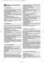 Page 1210
SÄKERHETSFÖRESKRIFTERBÖR FÖLJAS NOGA
1) Läs noggrant igenom instruktionerna. Lär att känna igen
kontrollerna och att använda gräsklipparen på passande
sätt. Lär att snabbt stänga av motorn.
2) Använd gräsklippren till det ändamål den är avsedd, dvs.
att endast klippa gräs. Annan användning kan vara farlig
och skada maskinen.
3) Låt aldrig gräsklipparen användas av barn eller av per-
soner, som inte känner till instruktionerna tillräckligt.
Lokala bestämmelser kan ange en minimiålder för dess...