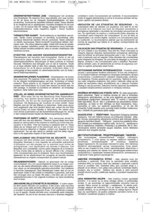 Page 97
SÄKERHETSETIKETTERNAS LÄGE- Gräsklipparen bör användas
med försiktighet. På maskinen finns vissa etiketter, som visar symbo-
ler för att erinra om de viktigaste försiktighetsåtgärder vid dess
användning. Symbolernas betydelse förklaras nedan. Dessa etiketter
är en integrerad del av gräsklipparen. Kontakta försäljaren för att byta
ut dem, om de lossnar eller blir oläsliga. Noggrann läsning av säker-
hetsbestämmelserna under respektive kapitel i denna handbok
rekommenderas.
TURVAKYLTTIEN SIJAINTI -...