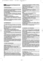 Page 1210
CG rsb MCSt/Sti 71503914/0   23-01-2006  17:32  Pagina 10
SÄKERHETSFÖRESKRIFTERBÖR FÖLJAS NOGA
1) Läs noggrant igenom instruktionerna. Lär att känna igen
kontrollerna och att använda gräsklipparen på passande
sätt. Lär att snabbt stänga av motorn.
2) Använd gräsklippren till det ändamål den är avsedd, dvs.
att endast klippa gräs. Annan användning kan vara farlig
och skada maskinen.
3) Låt aldrig gräsklipparen användas av barn eller av per-
soner, som inte känner till instruktionerna tillräckligt....