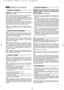 Page 1323
NORMES D’UTILISATION
REMARQUE – La machine peut être fournie avec certains
composants déjà montés.
Fixer la partie supérieure du guidon (1) à la partie inférieu-
re (2), en utilisant le bouton tournant (3) et la rondelle (4).
Introduire la corde de démarrage (5) dans le guide (6), et bloquer
l’écrou de fixation (7). Fixer les câbles des commandes en utili-
sant les colliers (8). Si l’on desserre les vis inférieures (9), il devient
possible de régler la hauteur du guidon. 
Si l’on desserre le bouton...