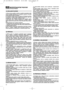 Page 1240
BEZPEČNOSTNÍ POKYNYDODRŽUJTE VELMI PŘESNĚ
1) Před prvním použitím sekačky si pečlivě prostudujte tento
návod k použití. Seznamte se s ovládáním sekačky a nacvičte
si, jak okamžitě vypnout sekačku.
2) Používejte sekačku výhradně k účelu, ke kterému je určena,
to znamená k sekání trávy. Jakékoliv jiné použití může být
nebezpečné a může způsobit poškození stroje.
3) Nedovolte, aby sekačku používaly děti, mladiství anebo
osoby, které neumí  sekačku obsluhovat. V každém státě je
třeba respektovat zákony,...