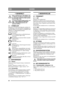Page 2222
DANSKDA
1 GENERELT
Dette symbol betyder ADVARSEL. Der 
er risiko for alvorlig personskade og/el-
ler materielle skader, hvis ikke instruk-
tionerne følges nøje.
Læs denne brugsanvisning samt de ved-
lagte SIKKERHEDSFORSKRIF-
TER omhyggeligt igennem, før 
maskinen startes.
1.1 SYMBOLERMaskinen er forsynet med følgende symboler for 
at understrege, at der skal udvises forsigtighed og 
opmærksomhed ved anvendelse af maskinen samt 
udførelse af vedligeholdelsesarbejde.
Symbolerne betyder:Advarsel!
Læs...