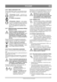 Page 117117
РУССКИЙRU
Перевод оригинальных инструкций
2.4.6Замок зажигания (1:E)
Замок зажигания служит для запуска/останов-
ки двигателя. Четыре положения ключа зажи-
гания:
1. Положение „Стоп” – двигатель вы-
ключен. Ключ можно извлечь из замка 
зажигания.
2/3. Рабочее положение 
4. Положение „Запуск” – при поворо-
те ключа в подпружиненное положение 
„Запуск” включается стартер. Как толь-
ко двигатель запустится, отпустите 
ключ, 
он возвратится в рабочее поло-
жение 2/3.
2.4.7Переключатель механизма отбора...