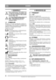 Page 2222
DANSKDA
Oversættelse af den originale brugsanvisning
1 GENERELT
Dette symbol betyder ADVARSEL. Der 
er risiko for alvorlig personskade og/el-
ler materielle skader, hvis ikke instruk-
tionerne følges nøje.
Læs denne brugsanvisning samt de ved-
lagte SIKKERHEDSFORSKRIF-
TER omhyggeligt igennem, før 
maskinen startes.
1.1 SYMBOLERMaskinen er forsynet med følgende symboler for 
at understrege, at der skal udvises forsigtighed og 
opmærksomhed ved anvendelse af maskinen samt 
udførelse af...