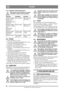 Page 2626
DANSKDA
Oversættelse af den originale brugsanvisning
4.4.2 Elektrisk sikkerhedskontrol
Sikkerhedssystemets funktion skal altid 
kontrolleres inden brug af maskinen
4.5 START1.  Åbn benzinhanen. Se 10:U.
2.  Kontroller, at tændkablet/tændkablerne er mon-
teret på tændstiften/tændstifterne.
3.  Kontrollér, at kraftudtaget er koblet fra. 
4. Hold ikke foden på drivpedalen. 
5. Koldstart - før gashåndtaget længst frem i cho-
kerstilling. 
Varmstart – sæt gashåndtaget på fuld gas (ca. 2 
cm bag...