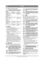 Page 2626
DANSKDA
Oversættelse af den originale brugsanvisning
4.4.2 Elektrisk sikkerhedskontrolSikkerhedssystemets funktion skal altid 
kontrolleres inden brug af maskinen
4.5 START1.  Åbn benzinhanen. Se 10:U.
2.  Kontroller, at tændkablet/tændkablerne er mon-teret på tændstiften/tændstifterne.
3.  Kontrollér, at kraftudtaget er koblet fra. 
4. Hold ikke foden på drivpedalen. 
5. Koldstart - før gashåndtaget længst frem i cho- kerstilling. 
Varmstart – sæt gashåndtaget på fuld gas (ca. 2 
cm bag...