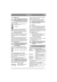 Page 77
SVENSKASV
2.4.7 Tändlås (1:E)
Lämna ej maskinen med nyckeln i läge 
2 eller 3. Brandrisk, bränsle kan rinna 
in i motorn genom förgasaren samt risk 
för att batteriet laddas ur och förstörs.
Tändningslås som används för att starta och stoppa 
motorn. Fyra lägen:
1. Stoppläge - motorn är kortsluten. 
Nyckeln kan tas bort.
2/3. Körläge. 
4. Startläge - den elektriska startmotorn 
aktiveras när nyckeln vrids till det 
fjäderbelastade startläget. När motorn 
startat, låt nyckeln återgå till körläge 2/3....