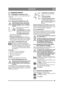 Page 4949
DEUTSCHDE
2.4 BEDIENELEMENTE
2.4.1 Geräteheber, mechanisch (3:C)
Um zwischen Betriebs- und Transportstellung zu 
wechseln:
1. Das Pedal ganz durchtreten. 
2. Das Pedal langsam loslassen.
2.4.2 Kupplung-Feststellbremse (3:B)
Das Pedal darf niemals während des 
Fahrens betätigt werden. Es besteht 
Überhitzungsgefahr in der Kraftüber-
tragung. Das Pedal (3:B) verfügt über 
drei Stellungen:
Ausgangsposition . Die Kupp-
lung ist nicht aktiviert. Die Fest-
stellbremse ist nicht aktiviert.
 Zur Hälfte...