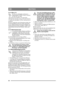 Page 5252
DEUTSCHDE
2.4.14 Sitz (1:T)Der Sitz ist umklappbar und kann in 
Längsrichtung verstellt werden. Justieren 
Sie den Sitz wie folgt:
1.Bewegen Sie den Hebel (1:S) nach oben.
2.Bringen Sie den Sitz in die gewünschte Position.
3. Lassen Sie den Hebel (1:S) los, um den Sitz zu 
arretieren.
Der Sitz verfügt über einen Sicherheitsschalter, der 
an das Sicherheitssystem des Geräts angeschlos-
sen ist. Dadurch können bestimmte Vorgänge mit 
Gefahrenpotenzial nicht ausgeführt werden, wenn 
sich niemand auf dem...