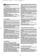 Page 1214
SIKKERHEDSFORSKRIFTERBØR FØLGES NØJE
1) Læs betjeningsvejledningen omhyggeligt. Bliv fortrolig
med plæneklipperens styring og dermed selve brugen af
maskinen. Lær at slukke hurtigt for maskinen. 
2) Brug kun plæneklipperen til det formål den er beregnet,
dvs. klipning og opsamling af græs. Al anden brug af maski-
nen er farlig og kan skade personer og/eller ting.
3) Lad aldrig børn, eller personer, som ikke har det nødven-
dige kendsskab til plæneklipperen, bruge denne. Der kan
lokalt være fastsat en...