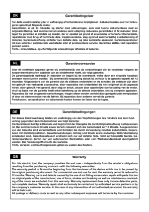 Page 56
  Garantievoorwaarden
Voor  dit  elektrisch  apparaat  geven  wij  onafhankelijk  van  de  verplichtingen  die  de  handelaar  volgens  de 
koopovereenkomst ten opzichte van de eindafnemer heeft, als volgt garantie:
De  garantieperiode  bedraagt  24  maanden  en  begint  bij  de  overdracht,  welke  door  een  originele  koopbon 
bewezen moet kunnen worden.  Bij commerciële toepassing alsook bij verhuur is de garantie beperkt tot 
12 
maanden. Uitgezonderd van de garantie zijn de slijtbare onderdelen en...