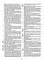 Page 19
3. Sicheren  Umgang mit dem Trimmer vom Ver-käufer oder einem Fachmann zeigen lassen.
4. Minderjährige dürfen den Trimmer nicht bedienen. Trimmer nur an Personen weitergeben (ausleihen),
die mit seiner Handhabung grundsätzlich vertraut
sind. Auf jeden Fall Gebrauchsanweisung mitgeben!
5.    Der Benutzer ist verantwortlich gegenüber Dritten im Arbeitsbereich des Gerätes.
6. Wer mit dem Trimmer arbeitet, muss gesund, aus- geruht und in guter Verfassung sein. Rechtzeitig
Arbeitspausen einlegen! - Nicht...