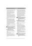 Page 10
РУССКИЙRU
4.При  запуске  холодного  двигателя : нажмите  
на  кнопку  топливоподкачивающего  насоса  
до  упора  шесть  раз  (рис . 12, 13).
При  запуске  прогретого  двигателя  такая  
процедура  не  производится . В  случае  
остановки  двигателя  по  израсходовании  
бензина  залейте  в  бензобак  бензин  и  
нажмите  на  кнопку  
топливоподкачивающего  насоса  три  раза .
5. Прижмите  скобу  пуска  и  остановки G по  
направлению  к  ручке . Внимание ! Скоба  
пуска  и  остановки G должна  быть...