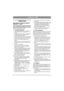 Page 674
ANSI B71.1-2003 
1 IMPORTANT
Safe Practice for Ride-On Mowers 
(ANSI B71.1 - 2003)
This cutting machine is capable of amputating 
hands and feet and throwing objects. Failure to 
observe the following safety instructions could 
result in serious injury or death.
1.1 General operation1. Read, understand, and follow all instructions 
on the machine and the manual(s) before 
starting.
2.  Do not put hands or feet near the rotationg parts 
or under the machine. Keep clear of the 
discharge opening at all...