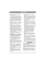 Page 434
NEDERLANDSNL
• Schakel de motor uit en maak de aandrijving 
naar de accessoires los:
a. voordat u de machine met benzine vult.
b. voordat u de grasopvangbak verwijdert.
c. voordat u de hoogte aanpast, wanneer dit niet 
mogelijk is vanaf de positie van de bestuurder.
• Zet de machine in een lagere versnelling 
wanneer u de motor wilt uitschakelen. Wanneer 
de motor is uitgerust met een brandstofafsluiter, 
moet u deze uitschakelen wanneer het werk 
klaar is.
• Wees voorzichtig wanneer u een machine...