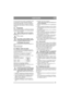 Page 3939
PORTUGUÊSPT
O livro de registo de revisões é carimbado a cada 
revisão básica e revisão intermédia realizadas 
numa oficina autorizada.  Um livro de registo de 
revisões que inclua todos os registos é um docu-
mento valioso que aumenta o valor de revenda da 
máquina.
5.2 PreparaçãoTodas as revisões e todos os trabalhos de manuten-
ção deverão ser realizados com a máquina parada 
e com o motor desligado.
Aplicar sempre o travão de estaciona-
mento para impedir que a máquina ro-
le.
Parar o motor.
Pare...
