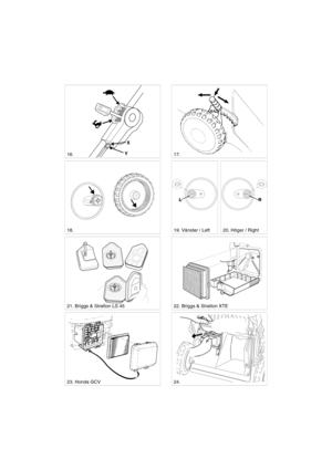 Page 4SVENSKAS
YX17.
22. Briggs & Stratton XTE21. Briggs & Stratton LS 45
23. Honda GCV 24. 
20. Höger / Right
16.
19. Vänster / Left18. 