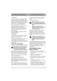 Page 8985
POLSKIPL
1. “MULTICLIP“
Maszyna wyposażona jest w dodatkowy moduł 
(P), umieszczony w otworze wyrzutnika (rys. 31). 
Dzięki niemu możliwe jest uruchomienie funkcji 
“Multiclip“, polegającej na drobnym cięciu trawy 
podczas koszenia.   Poszatkowana trawa opada na 
trawnik, gdzie z czasem ulega rozkładowi. 
Stanowi ona również nawóz dla trawnika. 
Żeby wyjąć dodatkowy moduł, należy nacisnąć 
zapadkę (S). Przy ponownym montażu 
dodatkowego modułu należy pamiętać, żeby 
mocno nacisnąć po obu stronach, co...