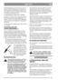 Page 1212
DEUTSCHDE
Das Batterieladegerät darf nicht direkt an den An-
schluss des Motors angeschlossen werden. Es ist
nicht möglich, den Motor mit dem Ladegerät als
Stromquelle zu starten, außerdem kann das Lade-
gerät dadurch beschädigt werden.
AUFBEWAHRUNG ÜBER DEN WINTER
Die Batterie ausbauen und gut aufgeladen über den
Winter an einem trockenen und kühlen Ort (zwi-
schen 0° C und +15° C) aufbewahren. Mindestens
einmal während der Winterpause ist die Batterie
aufzuladen.
Vor Saisonbeginn die Batterie noch...