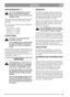 Page 1010
DEUTSCHDE
GESCHWINDIGKEIT (*)
Den Geschwindigkeitsregler nicht be-
rühren, wenn der Motor still steht.
Hierdurch kann dessen Funktion beein-
trächtigt werden.
Eine geeignete Geschwindigkeit durch Verstellen
des Reglers in eine der vier Positionen wählen
(Abb. 16).
Die verschiedenen Positionen haben folgende Ge-
schwindigkeiten:
Position :ca. 2,8 km/h
Position 2: ca. 3,1 km/h
Position 3: ca. 3,6 km/h
Position : ca. 4,5 km/h
SCHNITTHÖHE
Den Motor vor der Einstellung der
Schnitthöhe abstellen.
Die...