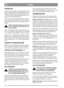 Page 1111
SUOMIFI
PUHDISTUS
Leikkuri tulisi puhdistaa aina käytön jälkeen. Puh-
dista erityisen huolellisesti leikkuulaitteen kotelon
alapuoli. Huuhtele puhtaaksi puutarhaletkun avul-
la. Silloin leikkuri kestää pitempään ja toimii var-
memmin. Älä käytä painepesuria.
Jos ruoho on kuivunut kiinni, leikkuukotelon ala-
pinta voidaan kaapia puhtaaksi. Korjaa tarvittaessa
alapuolen maalivauriot ruostevaurioiden ehkäise-
miseksi.
Puhdista säännöllisesti äänenvaimennin
ja sen ympäristö ruohosta, liasta ja syt-...