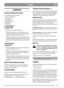 Page 88
SUOMIFI
ASENNUS
PAKKAUKSEN IRTO-OSAT
2 ruohonkeruulaitteen pidintä
4 ruuvia em. pitimiin
1 virta-avain (*)
1 akkulaturi (*)
1 kuusiokoloavain
1 hylsyavain
+Ohjekirjat
TYÖNTÖAISA
(Tyyppi I-III)
1. Käännä ylös työntöaisan alaosa.
2. Asenna työntöaisan yläosa ruuveilla, alusle-
vyillä ja käsipyörillä. Asenna oikealle puolelle
silmukka käynnistyskahvalle (kuva 1).
3. Tiukkaa työntöaisan alaosan käsipyörät. Kun ne
on tiukattu, työntöaisan korkeutta voidaan säätää
tiukkaamalla ruuvitBoheisella avaimella....