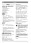 Page 77
POLSKIPL
MONTA
WYPOSA ENIE DODATKOWE W
OPAKOWANIU
2 wsporniki do kosza na traw
4 rubki do wsporników
1 kluczyk zaponu (*)
1 adowarka akumulatora (*)
1kluczimbusowy
1klucznasadowy
+ Instrukcja obsugi
UCHWYT
(Typ I-III)
1. Zo y cz doln uchwytu.
2. Przymocowa cz górn przy pomocy
rubek, podkadek i kóek blokuj cych. Z
prawej strony znajduje si równie miejsce na
rozrusznik (rys. 1).
3. Nast pnie dokr ci kóka blokuj ce do cz ci
dolnej uchwytu. Po ich dokr ceniu mo liwa jest
regulacja uchwytu poprzez dokr...