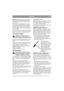 Page 12
ČEŠTINACZ
Honda (viz obr. 23): Odstraňte kryt a vyjm ěte filtr. 
Pe čliv ě zkontrolujte, zda filtr není prod ěrav ělý  či 
jinak poškozený. Potrhaný nebo poškozený filtr se 
musí vym ěnit. 
Ne čistoty odstra ňte poklepáním filtru o tvrdý 
povrch nebo je vyfoukn ěte stla čeným vzduchem 
ve sm ěru od zadní strany filtru. Nepokoušejte se 
filtr o čistit kartá čem, jelikož by se tím ne čistoty 
dostaly hloub ěji do vláken.   Velmi zne čišt ěný filtr 
je nutno vym ěnit.
Zapalovací sví čku  čist ěte po...