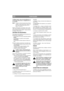 Page 7
PORTUGUÊSPT
Verifique sempre, antes de cada utilização, se o 
nível de óleo está correcto. A máquina deve es-
tar nivelada. Limpe em volta da vareta do óleo. Desen-
rosque-a e puxe-a para cima. Limpe a va-
reta. Faça-a deslizar para baixo até ao 
fundo e enrosque-a. 
Depois, desenrosque-a novamente e puxe-a para 
cima. Faça a leitura do nível de óleo. No caso do 
óleo não chegar à marca “FULL”, ateste com óleo 
até atingir a marca (fig. 7).
SISTEMA DE SEGURANÇA
Esta máquina está equipada com um sistema...
