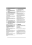Page 8
DEUTSCHDE
5.3 REINIGUNGZur Verringerung der Brandgefahr 
Motor, Schalldämpfer, Batterie und 
Kraftstofftank frei von Gras, Laub und 
Öl halten.
Zur Verringerung der Brandgefahr die 
Maschine regelmäßig auf Öl- und/oder 
Kraftstoffaustritt kontrollieren. 
Bei der Verwendung von Hochdruckreinigern den 
Strahl nicht direkt auf das Getriebe richten.
Den Motor nicht mit Wasser abspülen. Zur 
Reinigung eine Bürste oder Druckluft benutzen.
5.4 MOTORÖL
Das Öl zum ersten Mal nach 5 Betriebsstunden 
wechseln,...