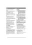 Page 8
DANSKDK
Olietype, vinter (< 4° C): SAE 5W-30 
(Hvis denne olie ikke kan fås, kan man bruge SAE 
10W-30.)
Brug ingen tilsætningsmidler i olien.
Fyld ikke for megen olie på. Dette kan føre til, at 
motoren overophedes. 
5.5 LUFTFILTER - MOTOR
Skift forfilter en gang om året eller for hver 25 
driftstimer.
Papirfilteret gøres rent en gang om året eller for 
hver 100 driftstimer, alt efter hvad der indtræffer 
først.
OBS! Udskift/rengør begge filtre oftere, hvis 
maskinen arbejder i støvede omgivelser.
1....