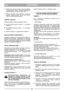 Page 6LIETUVIŠKAILTLT
2. Užfiksuokite viršutin∏ rankenos dal∞ poveržlòmis
ir  fiksuojanãiais  ratais.  Pakaba  instaliuojama
dešinòje starterio rankenos pusòje (pav. 1).
3. Tada  priveržkite  fiksuojanãius  ratus  ant
apatinòs  rankenos  dalies.  Kai  jie  bus  priveržti,
rankenos aukšt∞ galima reguliuoti.
KABELIO LAIKIKLIS
Øtvirtinkite kabelius kabelio laikikliuose (pav. 4):
D:Užvedimo/išjungimo  kabelis  ir  sankabos
kabelis (*)
E:Droselinòs  sklendòs  kabelis  (*)  ir  sankabos
kabelis (*)
F:Elektros...