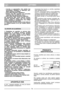 Page 4LATVISKILVLV
– vienmïr,  ja  p∫aujmaš¥na  tiek  atstÇta  bez
uzraudz¥bas.  Mode∫iem  ar  elektrisko  star-
tïšanu jÇiz¿em ar¥ atslïga;
– pirms sÇkat degvielas uzpild¥šanu;  
– katrreiz,  kad  tiek  no¿emts  vai  uzmontïts
nop∫autÇs zÇles savÇkšanas maiss;
– pirms sÇkat regulït p∫aušanas augstumu.
20)  Samaziniet  gÇzi,  pirms  apturat  motoru.
Aizveriet  degvielas  padevi,  kad  esat  beiguši
darbu,  saska¿Ç  ar  norÇd¥jumiem,  kas  sniegti
motora instrukcijas grÇmati¿Ç.
21) Darba laikÇ vienmïr turieties...