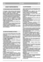 Page 3POLSKIPLPL
ZASADY BEZPIECZEŃSTWA 
1)  Przeczytać  uważnie  instrukcje  obsługi.  Zapoznać
się  dokładnie  z  systemem  sterowania  i  właściwym
sposobem  użytkowania  niniejszego  urządzenia.
Nauczyć się szybko zatrzymać silnik kosiarki.
2) Używać kosiarkę wyłącznie w celu, do którego jest
ona przeznaczona, tzn. do koszenia i zbierania poko-
su z trawnika. Jakiekolwiek inne zastosowanie może
okazać się niebezpieczne lub uszkodzić kosiarkę.
3)  Kosiarka  nie  może  być  obsługiwana  przez  dzieci
oraz...