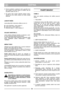 Page 6ČEŠTINACZCZ
2. Pomocí  podložek  a  pojistných  matic  upevněte  horní
část  rukojeti.  Na  pravé  straně  je  umístěn  čep  pro
spouštěcí madlo (viz obr. 1).
3. Na  spodní  části  rukojeti  utáhněte  pojistné  matice.
Jakmile  jsou  tyto  matice  utaženy,  lze  výšku  rukojeti
seřizovat.
LANKOVÝ DRŽÁK
Lanka připevněte k lankovému držáku (viz obr. 4):
D:Lanko Start/Stop + lanko spojky (*)
E:Lanko plynu (*) lanko spojky (*)
F:Elektrický kabel (*) + lanko variátoru (*)
OVLADAČ VARIÁTORU (*)
Lanko variátoru...