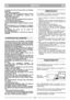 Page 4DEUTCHDEDE
ren (suchen Sie sofort den Grund dafür und beseitigen
Sie diesen)
19) Der Motor ist abzustellen:
– Wenn Sie die Maschine unbewacht verlassen. Bei den
Ausführungen mit elektrischem Anlasser, den
Zündschlüssel herausziehen.
– Bevor Sie nachtanken.
– Jedesmal, wenn die Grasfangeinrichtung abgenom-
men oder wieder montiert wird.
– Vor der Einstellung der Schnitthöhe.
20) Bevor Sie den Motor abstellen, reduzieren Sie das
Gas. 
Die Benzinzuführung ist bei Arbeitende zu schließen,
indem Sie die...