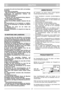 Page 4DEUTCHDEDE
ren (suchen Sie sofort den Grund dafür und beseitigen
Sie diesen)
19) Der Motor ist abzustellen:
– Wenn Sie die Maschine unbewacht verlassen. Bei den
Ausführungen mit elektrischem Anlasser, den
Zündschlüssel herausziehen.
– Bevor Sie nachtanken.
– Jedesmal, wenn die Grasfangeinrichtung abgenom-
men oder wieder montiert wird.
– Vor der Einstellung der Schnitthöhe.
20) Bevor Sie den Motor abstellen, reduzieren Sie das
Gas. 
Die Benzinzuführung ist bei Arbeitende zu schließen,
indem Sie die...