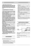 Page 47
FRANÇAISFRFR
– avant de régler la hauteur de coupe.
20) Réduire les gaz avant d’arrêter le moteur. Fermer
le robinet d’arrivée d’essence après chaque utilisa-
tion, suivant les indications du livret pour le moteur.
21) Pendant le travail, conserver la distance de sécu-
rité par rapport à la lame, donnée par la longueur du
guidon.
1) Maintenir tous les écrous et vis serrés afin d’assu-
rer des conditions d’utilisation sûres. Un entretien
régulier est essentiel pour la sécurité et le maintien
du niveau...