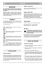 Page 5ENGLISHGBGB
IMPORTANT
For the instructions relative to the engine and
the battery, please read the relevant instruction
handbooks.
Equipment which is marked with an asterisk (*)
comes as standard in certain models or countries.
Certain models do not have throttle control. The
engine’s speed is set for optimal function and min-
imal exhaust emissions.
SYMBOLS
The following symbols can be found on the
machine to remind you of the care and attention
that are required during use.
The symbols mean:
Important:...