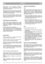Page 7POLSKIPLPL
scietej  trawy;  w  tym  wypadku,  poprawic  w
odpowiednim  czasie  pomalowanie  lakierem
antykorozyjnym,  aby  zapobiec  powstaniu  rdzy,  która
prowadzi do korozji metalu.
Raz lub dwa razy w roku należy zdjąć osłonę przekładni,
odkręcając  śrubki S(rys.  10),  po  czym  wyczyścić  okoli-
ce przekładni (*) i paski napędowe (*), używając do tego
szczotki lub sprężonego powietrza.
Raz  na  sezon  należy  dokładnie  wyczyścić  koła
napędowe (*). Zdjąć obydwa koła. Oczyścić koło zębate
i  obręcz...