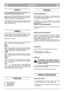 Page 5DEUTCHDEDE
WICHTIG
Für die Anweisungen des Motors und der Batterie, die
betreffende Gebrauchsanweisungen lesen.
Ausstattungen, die mit einem Stern (*) gekennzeichnet sind,
gehören nur bei bestimmten Modellen oder Ausführungen
für bestimmte Länder zur Standardausstattung.
Einige Modelle haben keinen Gashebel. Die Motordrehzahl
ist so eingestellt, dass der Motor optimal arbeitet und die
Abgase minimiert werden.
SYMBOLE
An der Maschine gibt es folgende Symbole, um den
Bediener darauf hinzuweisen, dass bei...