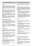 Page 7LATVISKILVLV
T±R±ŠANA
Uzman¥gi  mazgÇjiet  maš¥nu  ar  deni  pïc  katras
p∫aušanas  operÇcijas;  izt¥riet  zÇles  atliekas  un
net¥rumus,  kuri  ir  savÇkušies  šasijas  iekšpusï,  lai
izvair¥tos  no  problïmÇm,  saist¥tÇm  ar  maš¥nas
iedarbinÇšanu,  kuras  var  rasties,  ja  šie  net¥rumi
iežs.
Šasijas  iekšpuses  krÇsojums  ar  laiku  var  pazust
nop∫autas  zÇles  abraz¥vas  iedarb¥bas  dï∫;  šajÇ
gad¥jumÇ  nekavïjoties  nokrÇsojiet  to  ar
pretkorozijas  krÇsu,  lai  novïrstu  rsas  veidošanos,...