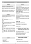 Page 5POLSKIPLPL
WAŻNE
Dla  wskazówek  dotyczących  silnika  i  baterii,
skonsultować odpowiednie instrukcje obsługi.
Wyposażenie  oznaczone  gwiazdką  (*)  w  przypadku
niektórych modeli lub krajów stanowi wyposażenie stan-
dardowe.
Niektóre modele nie są wyposażone w cięgło gazu.
Prędkość  silnika  została  w  nich  tak  ustawiona,  żeby
zapewnić optymalną pracę i minimalną emisję spalin.
SYMBOLE
Na  maszynie  znajdują  się  następujące  symbole,  których
zadaniem  jest  przypominanie  o  konieczności...