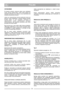 Page 7POLSKIPLPL
CZYSZCZENIE
Po  kazdym  scinaniu,  maszyne  nalezy  umyc  dokladnie
woda,  usunac  resztki  trawy  i  ziemi,  które  zebraly  sie
wewnatrz podwozia, aby uniknac, ze po zeschnieciu sie
utrudnia one ponowny rozruch. 
Lakier  po  wewnetrznej  stronie  podwozia  moze  po
pewnym  czasie  odpriskiwac,  wskutek  dzialania  tracego
scietej  trawy;  w  tym  wypadku,  poprawic  w
odpowiednim  czasie  pomalowanie  lakierem
antykorozyjnym,  aby  zapobiec  powstaniu  rdzy,  która
prowadzi do korozji...