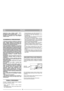 Page 48POLSKIPLPL
zakończonej  pracy  zamknąć  dopływ  paliwa,
postępując wg instrukcji obsługi silnika.
21)  Podczas  pracy  zachować  zawsze  bezpieczną
odległość  od  wirującego  noża,  równą  długości
uchwytu kosiarki.
1)  Regularnie  sprawdzać  prawidłowość  dokręcenia
śruby  i  nakrętek  kosiarki  tak,  aby  zapewnić  bez-
pieczne  działanie.  Regularna  kontrola  stanu  tech-
nicznego  kosiarki  jest  warunkiem  zachowania  bez-
pieczeństwa oraz wydajności urządzenia.
2)  Nie  pozostawiać  urządzenia  ze...