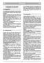 Page 27FRANÇAISFRFR
CONSIGNES DE SÉCURITÉ 
1) Lire attentivement les instructions du présent manuel.
Se familiariser avec l’utilisation correcte et les comman-
des avant d’utiliser la tondeuse. Savoir arrêter le moteur
rapidement.
2) N’utiliser la tondeuse que pour le but auquel elle est
destinée, c’est-à-dire pour couper l’herbe. Toute autre
utilisation peut s’avérer dangereuse et causer des dom-
mages aux personnes et/ou aux choses.
3) Ne jamais permettre d’utiliser la tondeuse à des
enfants ou des personnes...