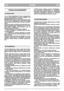 Page 75
SUOMI
FIFI
TURVALLISUUSSÄÄNNÖT
1) Lue tarkasti käyttöohjeet: Tutustu ohjauslaittei-
siin ja ruohonleikkurin sopivaan käyttöön. Opi
pysähdyttämään moottori nopeasti.
2) Käytä ruohonleikkuria siihen tarkoitettuun käyt-
töön, eli ruohon leikkaamiseen. Muunlainen käyttö
voi aiheuttaa vaaratilanteita tai koneen vaurioitui-
mista.
3) Älä anna lasten tai laitetta tuntemattomien hen-
kilöiden käyttää laitetta. Paikalliset lait voivat mää-
rätä laitteen käytölle minimi-ikärajan, jota on
ehdottomasti...