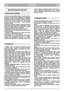 Page 6361
ČEŠTINACZCZ
BEZPEČNOSTNĺ POKYNY
1)  Před  prvním  použitím  sekačky  si  pečlivě  prostu-
dujte tento návod k použití. Seznamte se s ovládáním
sekačky a nacvičte si, jak okamžitě vypnout sekačku.
2)  Používejte  sekačku  výhradně  k  účelu,  ke  kterému
je  určena,  to  znamená  k  sekání  trávy.  Jakékoliv  jiné
použití  může  být  nebezpečné  a  může  způsobit
poškození stroje.
3) Nedovolte nikdy, aby sekačku používaly děti anebo
osoby,  které  nemají  potřebné  schopnosti  k  použití
sekačky. V...