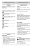 Page 6563
ČEŠTINACZCZ
SYMBOLY
Následující  symboly  jsou  na  stroji  k  tomu,  aby
připomněly  nutnost  být  opatrný  a  pozorný  při
používání stroje.
Význam symbolů:
Pozor!  Před  použitím  stroje  si  pročtěte
návod k použití a bezpečnostní předpisy.
Pozor! Držte diváky stranou. Dejte pozor na
odhozené předměty.
Pozor!  Před  započetím  jakékoliv  opravy
vytáhněte šňůru ze zásuvky.
Pozor!  Držte  prodlužovací  šňůru  z  dosahu
sekacího systému.
Pozor! Nedávejte ruku ani nohu pod kryt za
chodu stroje.
Pozor!...
